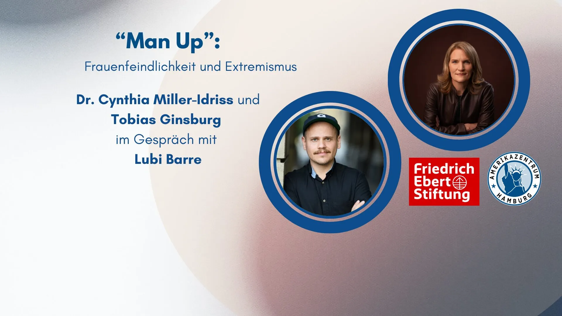 Man Up: Frauenfeindlichkeit und Extremismus – Vortrag von Cynthia Miller-Idriss